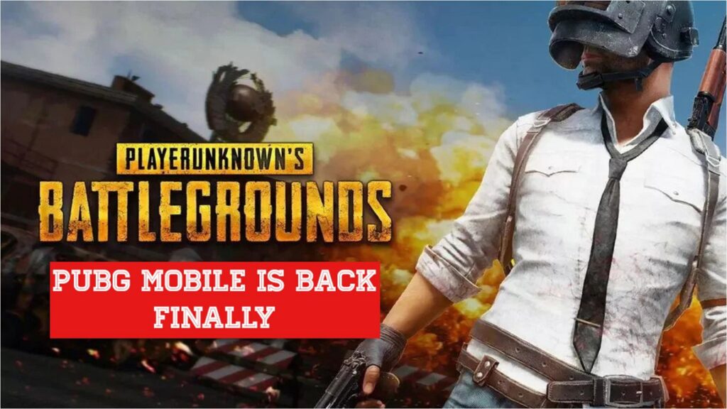 PUBG Mobile is Back